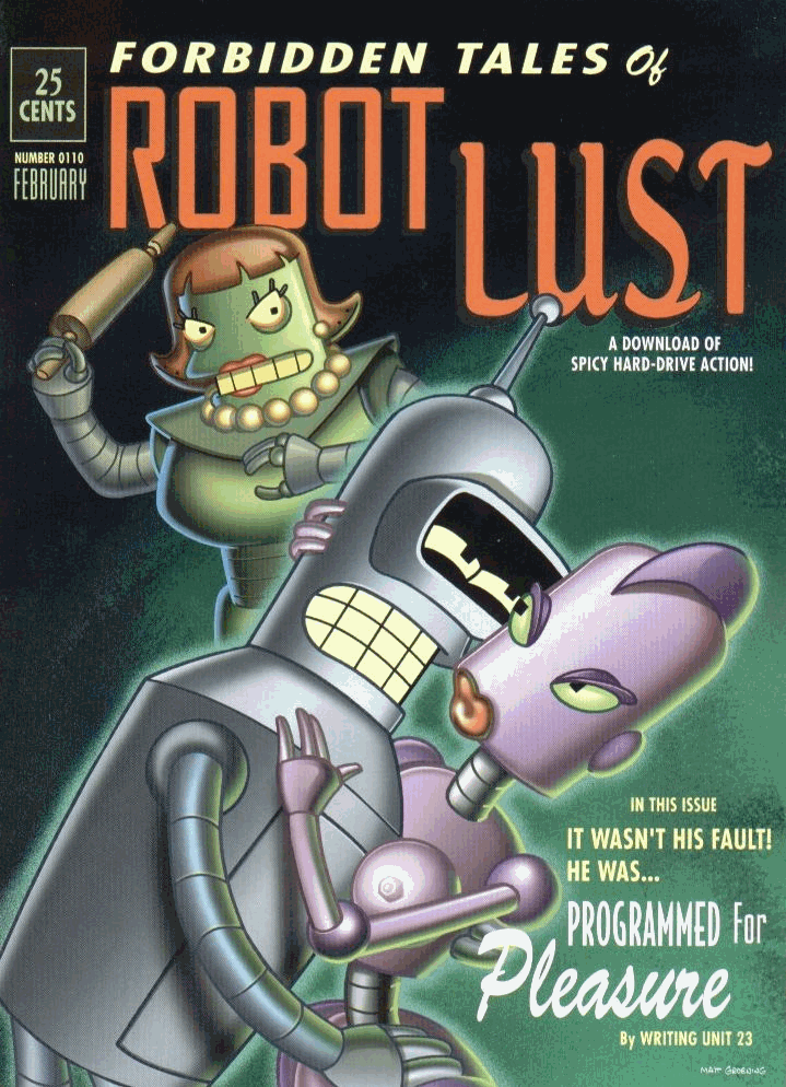 Futurama : Forbidden Tales Of Robot Lust